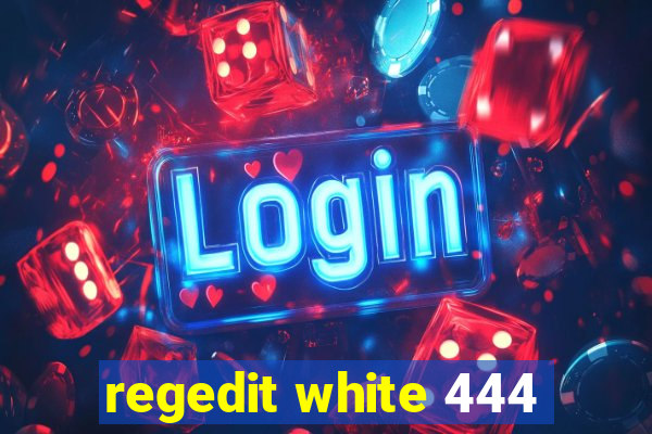 regedit white 444